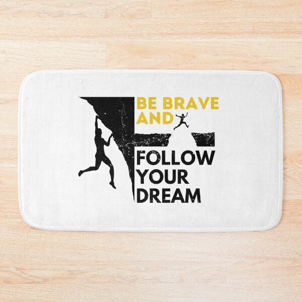 Item preview, Be Brave And Follow Your Dream designed and sold by Efectualdesign.