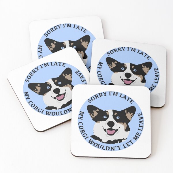 Item preview, Corgi Sorry I'm Late designed and sold by Lrtheurer.