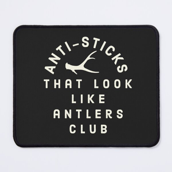 Item preview, Shed Hunting Shed Antler Anti Sticks Looks Like Antlers Hunt designed and sold by yelly123.