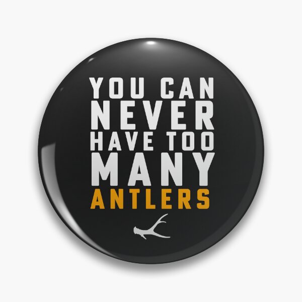 Item preview, Shed Hunting Shed Antler You Can Never Have Too Many Antlers designed and sold by yelly123.
