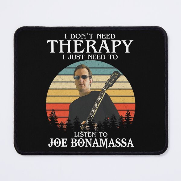 Item preview, Ich brauche keine Therapie, ich muss nur Joe Bonamassa hören   designed and sold by BibiApprel22A.