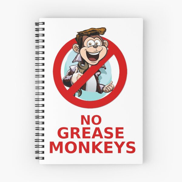 Item preview, NO grease monkeys! designed and sold by timothybeighton.