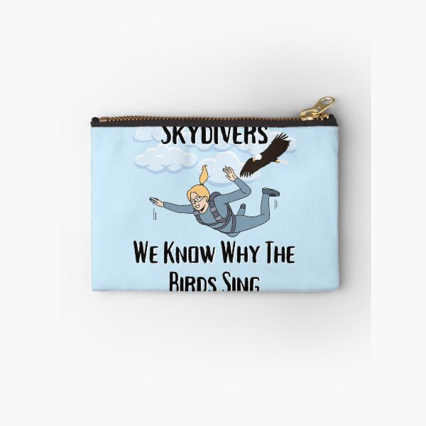 Item preview, Skydivers, We Know Why The Birds Sing - Female Skydiver designed and sold by emoney14.