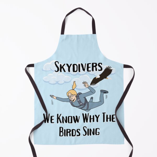 Item preview, Skydivers, We Know Why The Birds Sing - Female Skydiver designed and sold by emoney14.