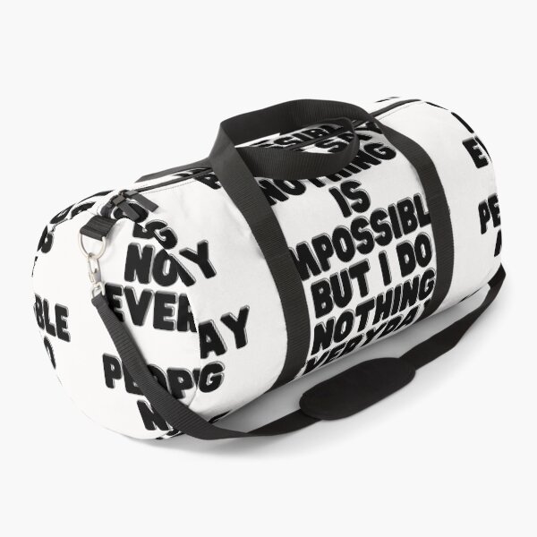 Item preview, People Say Nothing Is Impossible But I Do Nothing Everyday designed and sold by CreacionsMeraki.