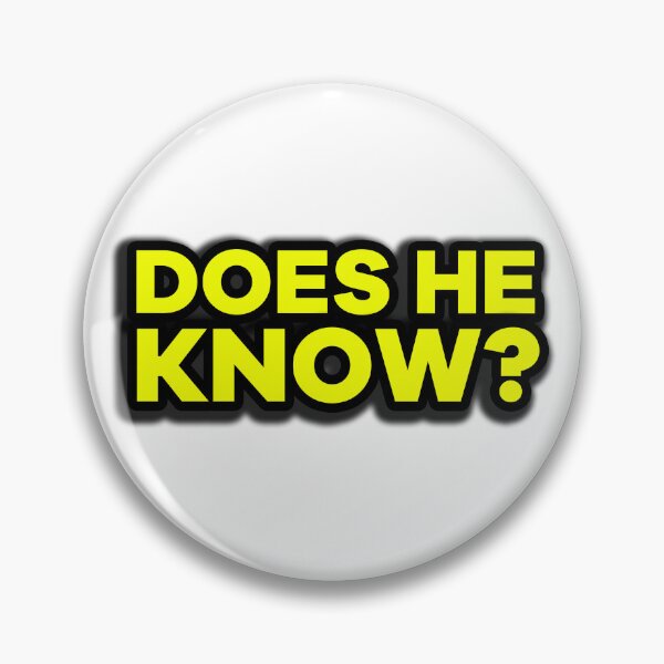 Item preview, DOES HE KNOW? /r/moviescirclejerk designed and sold by HirokazuKoreeda.