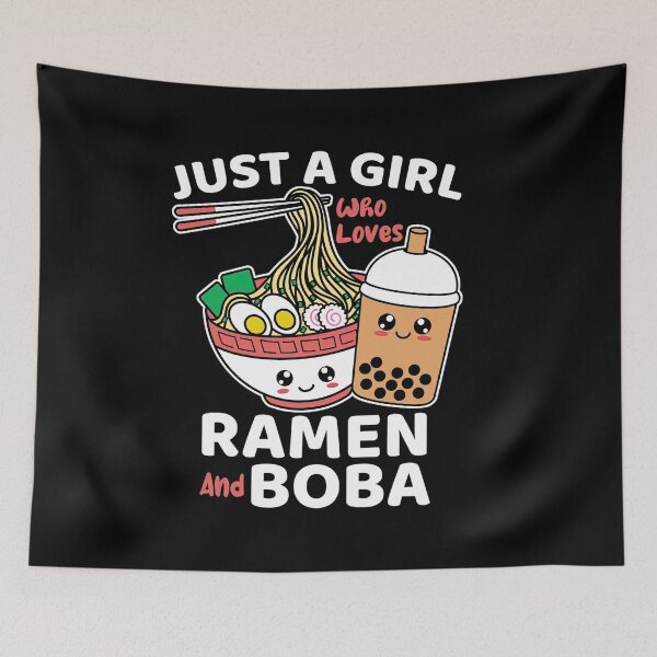 Item preview, Just A Girl Who Loves Ramen And Boba designed and sold by osbornejo1.