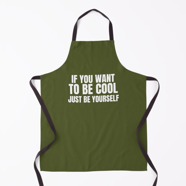 Item preview, If You Want To Be Cool Just Be Yourself designed and sold by Benchamart.