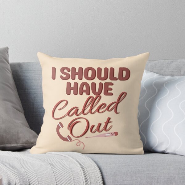 Item preview, I Should Have Called Out | Funny Nurse | Nurse Life | Nurse Typographic designed and sold by DesignsRN.