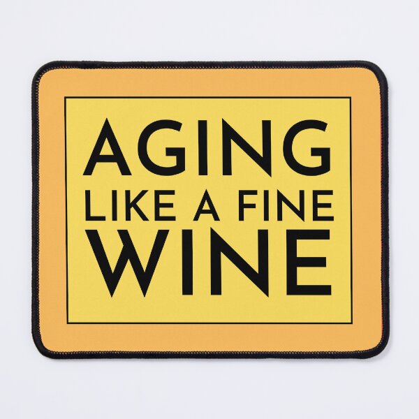Item preview,  Aging Like A Fine Wine Funny Joke  designed and sold by ffstyles.