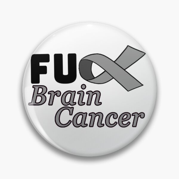 Item preview, Fu*k brain cancer designed and sold by Postlydia.