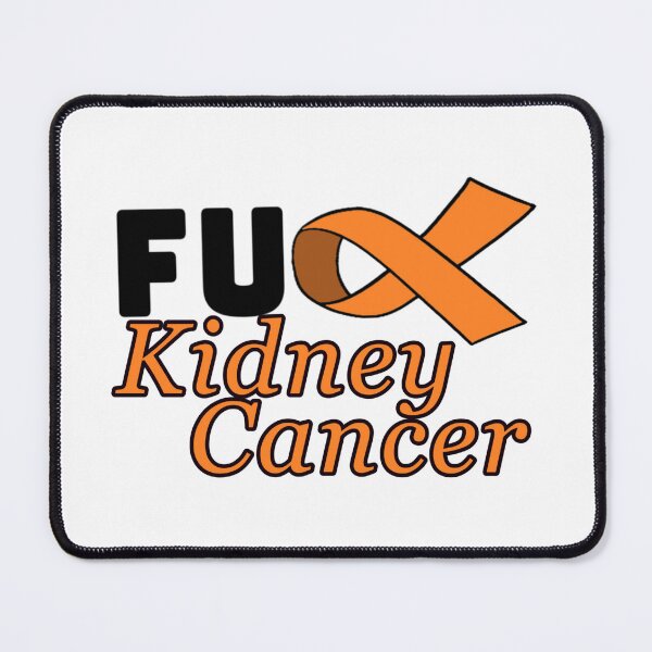Item preview, Fu*k kidney cancer designed and sold by Postlydia.