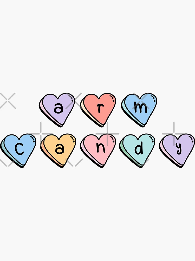 "Arm Candy (Candy Hearts)" Sticker for Sale by Wendybird13 Redbubble