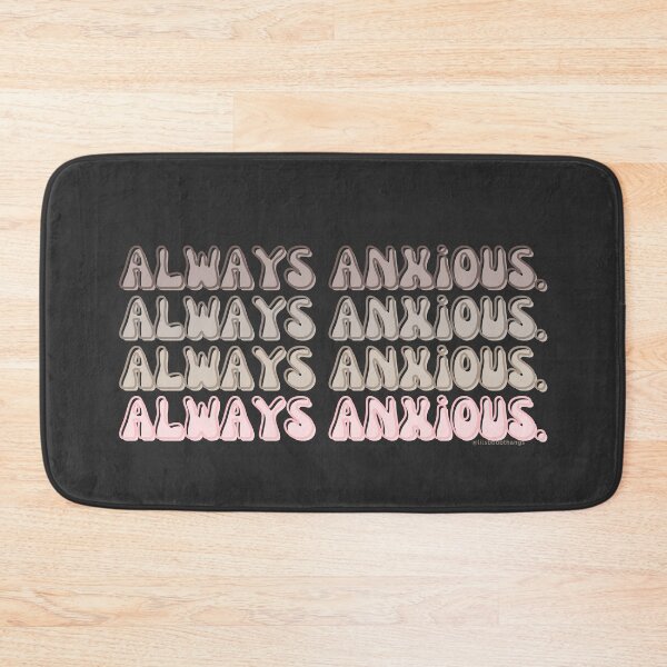 Item preview, Always anxious, v2, back | @lilsboobthangs designed and sold by lilsboobthangs.
