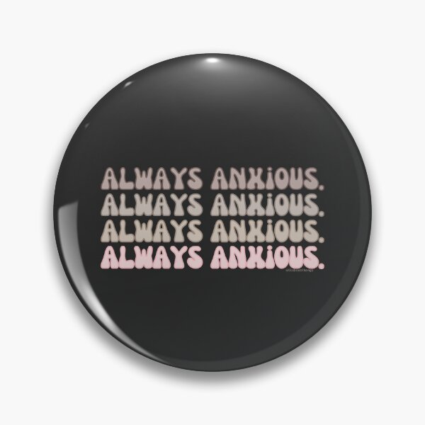 Item preview, Always anxious, v3, back | @lilsboobthangs designed and sold by lilsboobthangs.