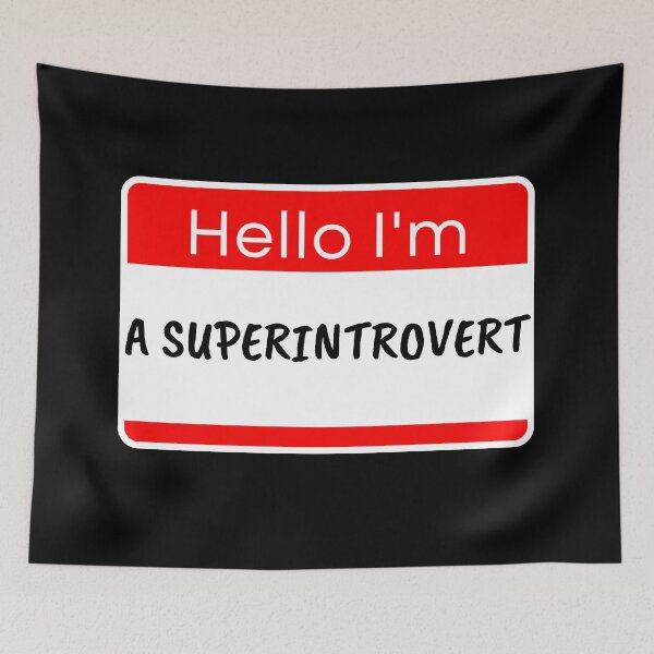 Item preview, Hello I'm a Super Introvert designed and sold by ZingAndPep.