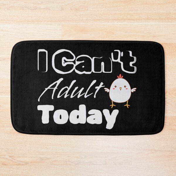 Item preview, I Can't Adult Today with cute chicks designed and sold by awCurve.