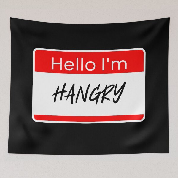 Item preview, Hello I'm Hangry designed and sold by ZingAndPep.