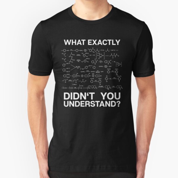 Chemistry Chemist Gift Present Organic Equations Slim Fit T-Shirt