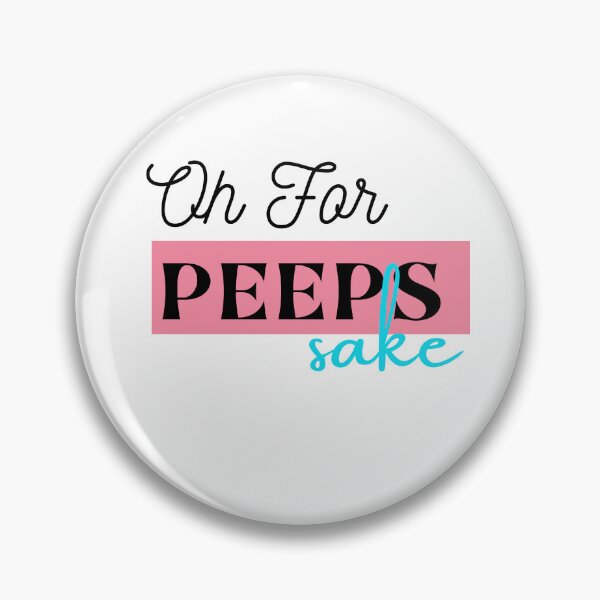 Item preview, Oh For Peeps Sake designed and sold by Oreo2020 Creations.