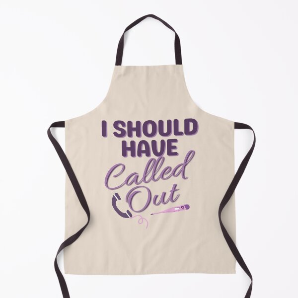 Item preview, I Should Have Called Out | Nursing Humor | Relatable Nurse Jokes | Nurse Typographic designed and sold by DesignsRN.