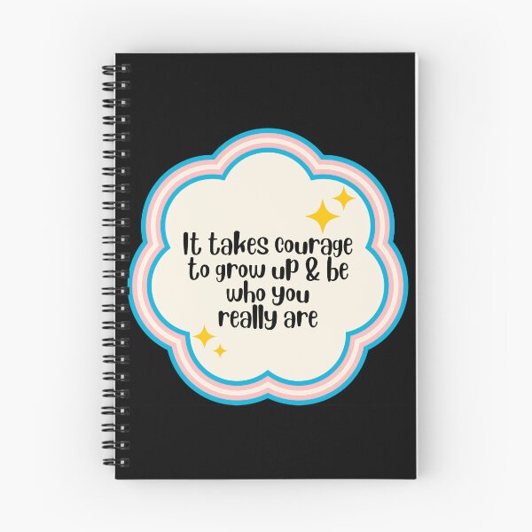 Item preview, It takes courage to grow up & be who you truly are designed and sold by blazedluv13.
