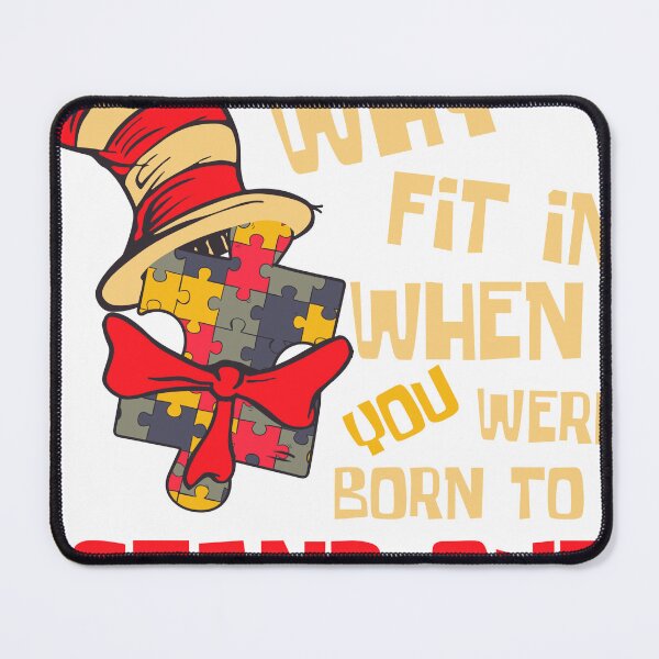 Item preview, Why Fit In When You Were Born To Stand Out designed and sold by FekihShop.