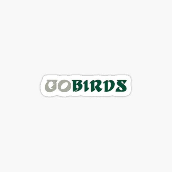 Go Birds Eagles, Go Birds Sticker for Sale by ectassywear