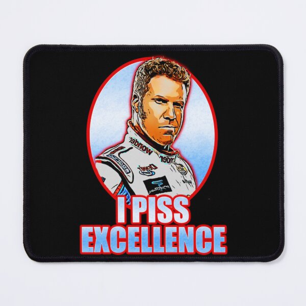 Item preview, Ricky Bobby Piss Excellence   designed and sold by BENUSAPUTRASe.