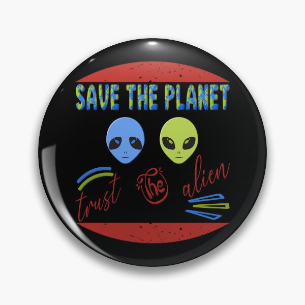Item preview, Save the planet trust the alien designed and sold by dionusos-vogue.