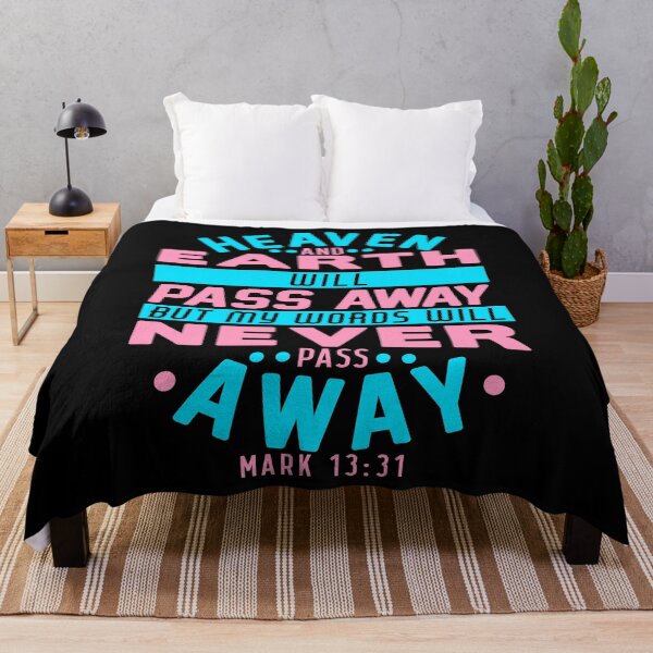 Item preview, Heaven And Earth Will Pass Away But My Words Will Never Pass Away - Mark 13:31 designed and sold by plushism.