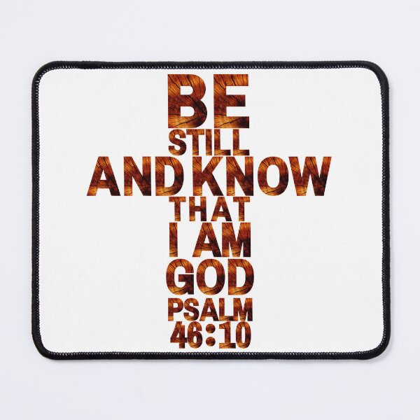 Item preview, Psalm 46:10 - Be still and know that I am God designed and sold by FlutterByH.