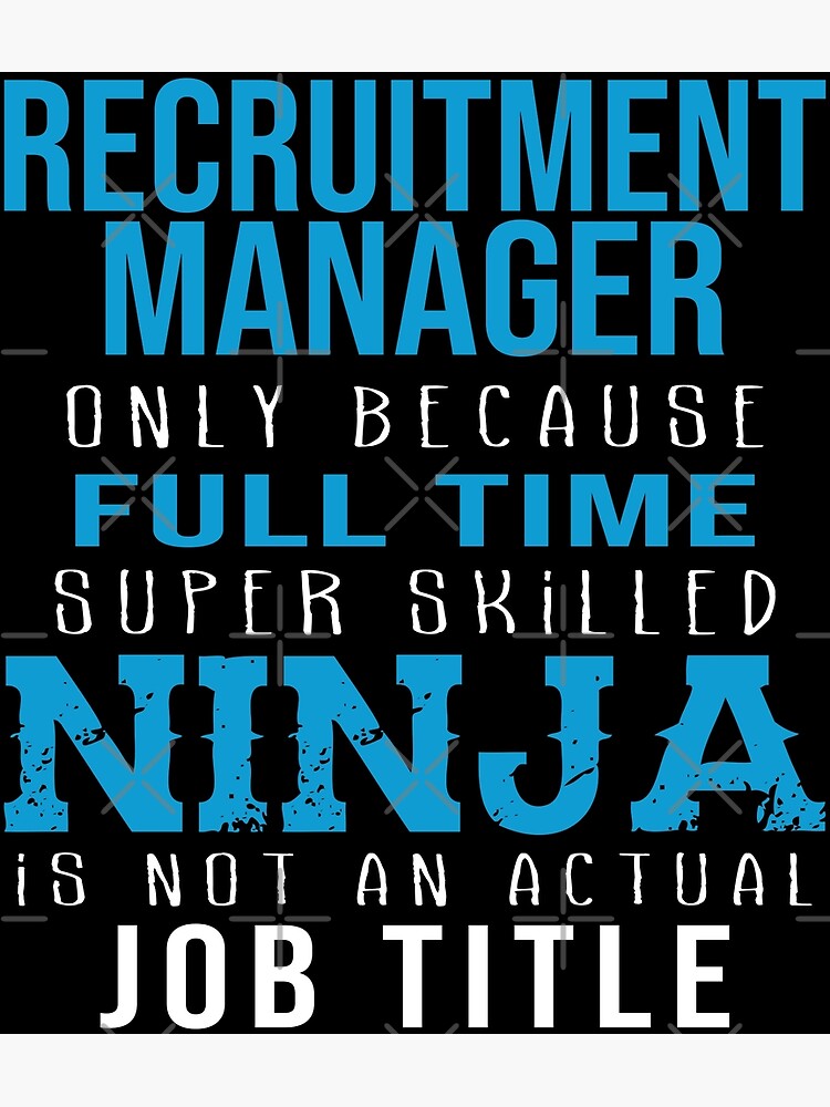 Disover Recruitment Manager T-Shirt | Recruitment Manager Job | Super Skilled Ninja | Recruitment Manager Premium Matte Vertical Poster