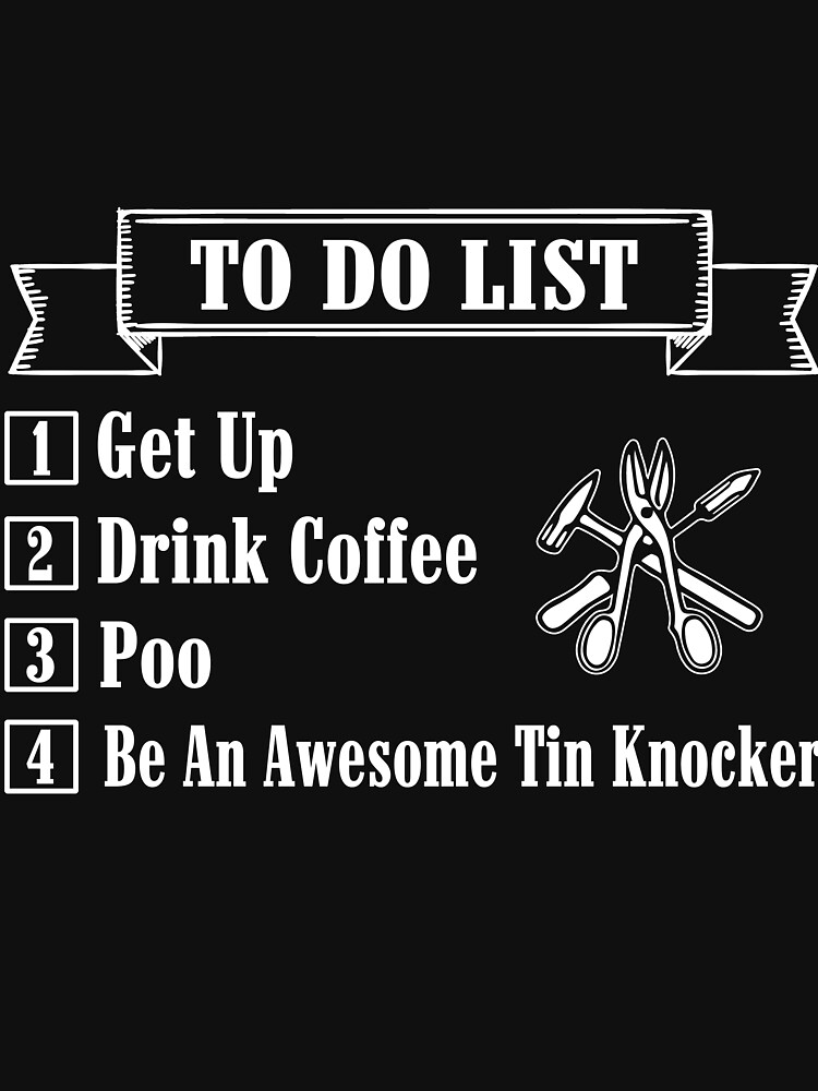 "Be An Awesome Tin Knocker" Tshirt by todayshirt Redbubble