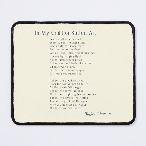 Item preview, Dylan Thomas | In My Craft Or Sullen Art designed and sold by Bardly-Legal.