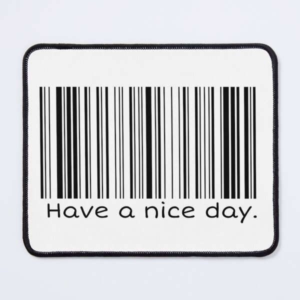 Item preview, Have A Nice Day - Barcode  designed and sold by itsmemaytal.
