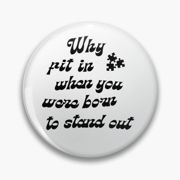 Item preview, Why Fit In When You Were Born To Stand Out sticker designed and sold by KesDesigns ⭐⭐⭐⭐⭐.
