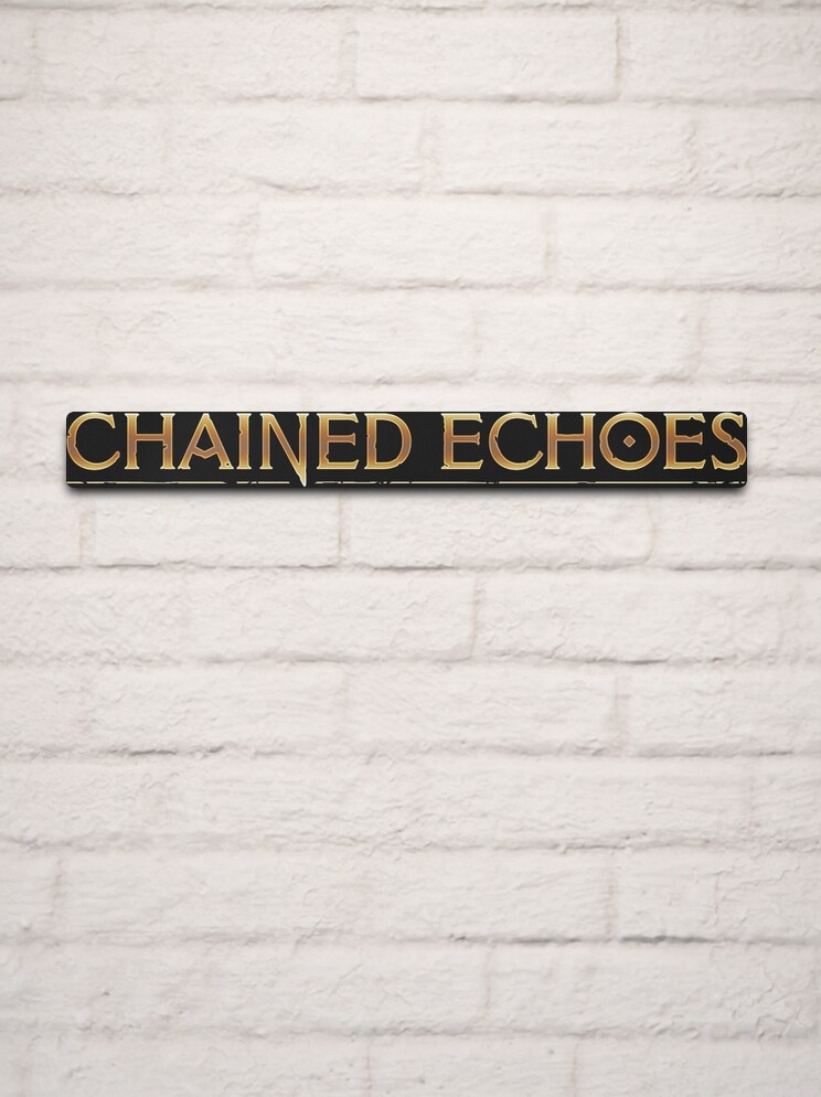 Chained Echoes Sticker T-Shirt Poster Sticker for Sale by BalambShop