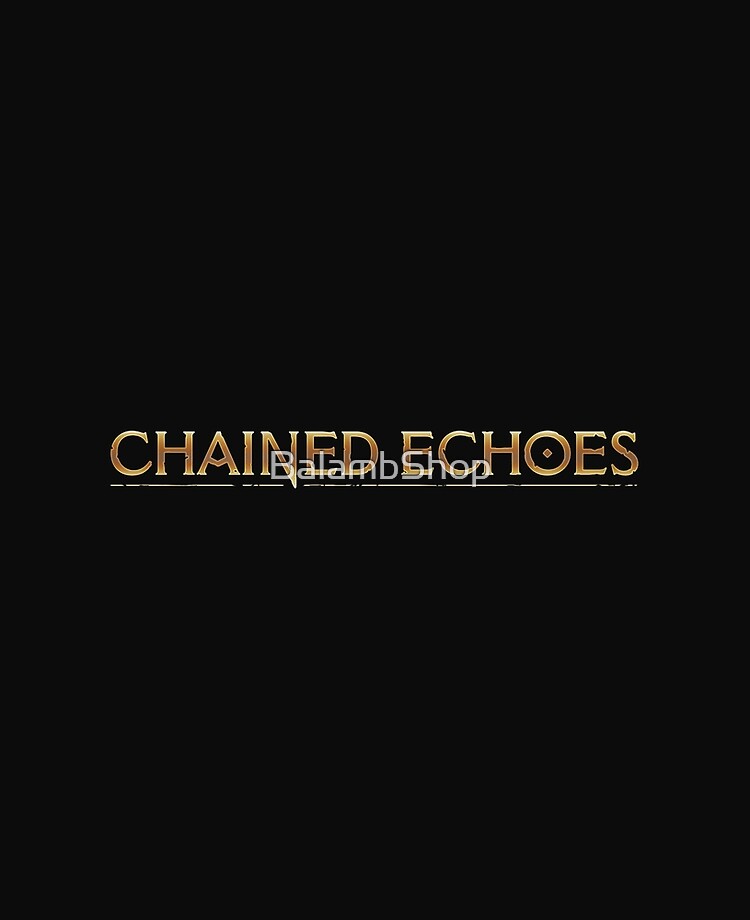 Chained Echoes Sticker T-Shirt Poster Sticker for Sale by BalambShop