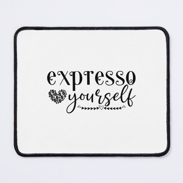 Item preview, Espresso Yourself Typography Design, Espresso Yourself designed and sold by RedArtsDesign.