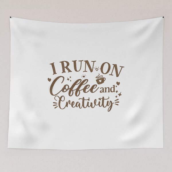 Item preview, Coffee and Creativity Quote Design, i run on coffee and creativity designed and sold by RedArtsDesign.