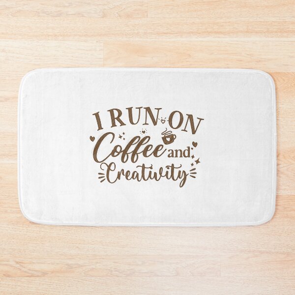 Item preview, Coffee and Creativity Quote Design, i run on coffee and creativity designed and sold by RedArtsDesign.