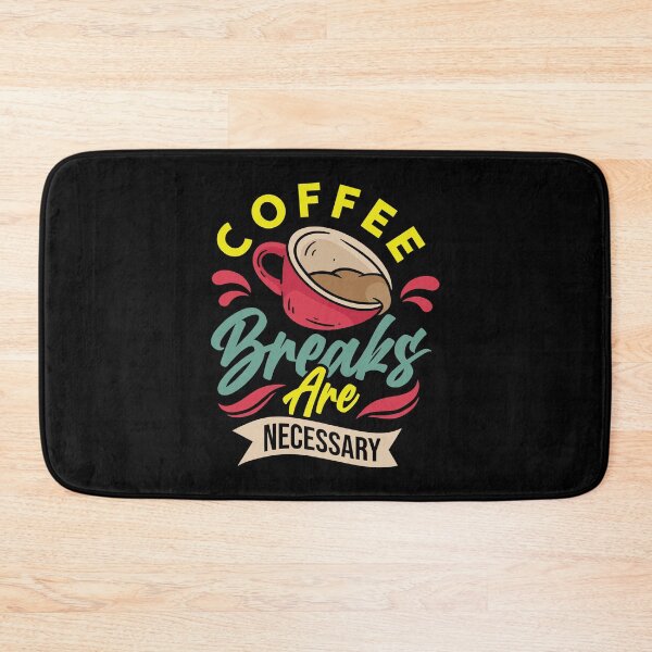 Item preview, Coffee Breaks are Necessary Typography Quotes designed and sold by halleinstyle.