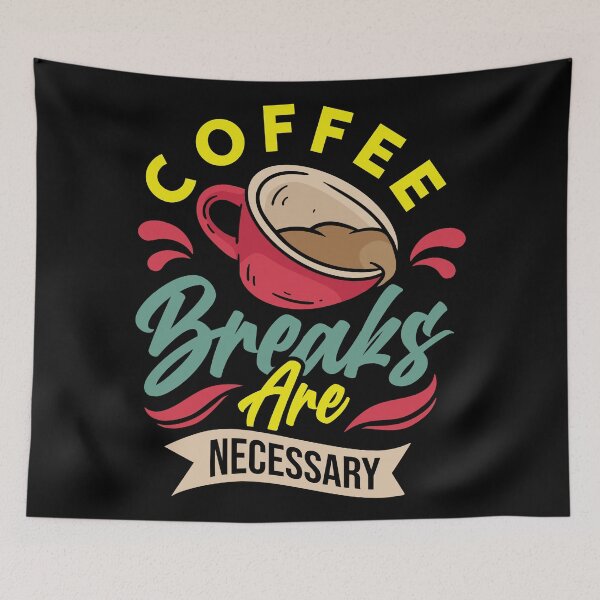 Item preview, Coffee Breaks are Necessary Typography Quotes designed and sold by halleinstyle.
