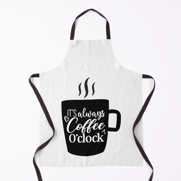 Item preview, "Coffee O'Clock" Quote Design, it's always coffee o'clock designed and sold by RedArtsDesign.