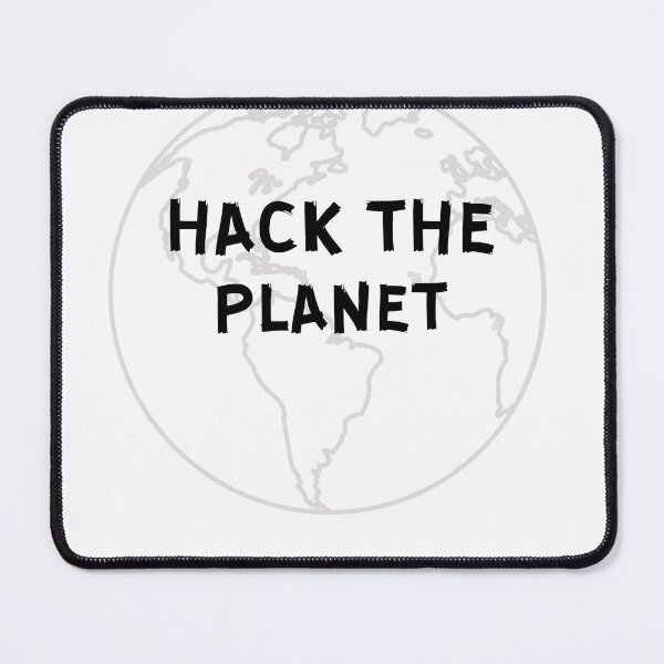Item preview, Hack The Planet  designed and sold by Engineerclubs.