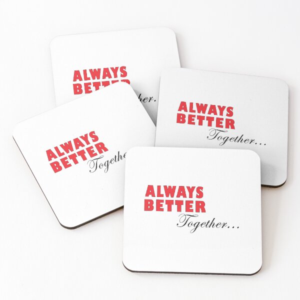 Item preview, Always better together designed and sold by Positive Mindzet!.