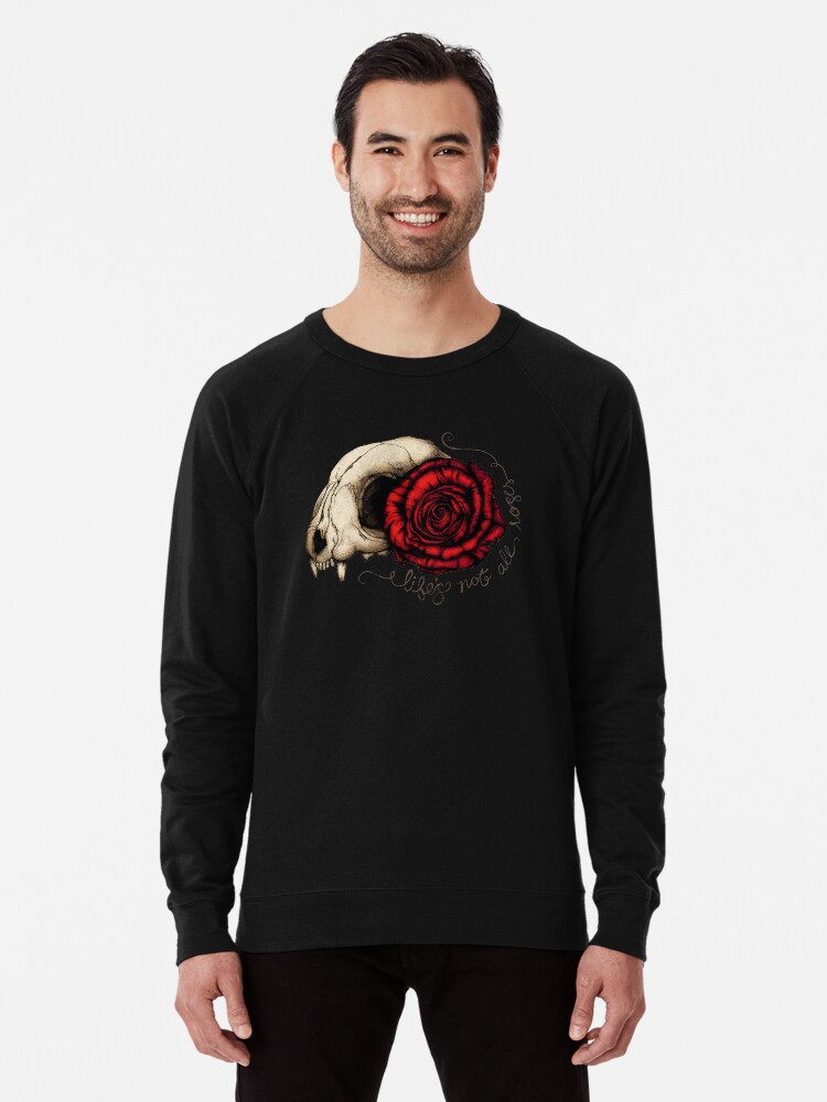 Life S Not All Roses Cat Skull Lightweight Sweatshirt By