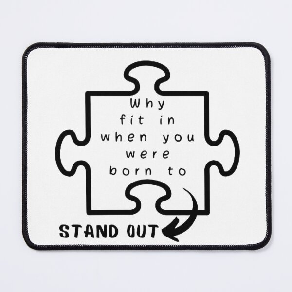 Item preview, Why Fit In When You Were Born To Stand Out classic Tshirt - Autism awereness designed and sold by KesDesigns ⭐⭐⭐⭐⭐.