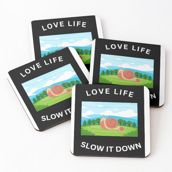 Item preview, Love Life Slow It Down  designed and sold by TheV10Snail.